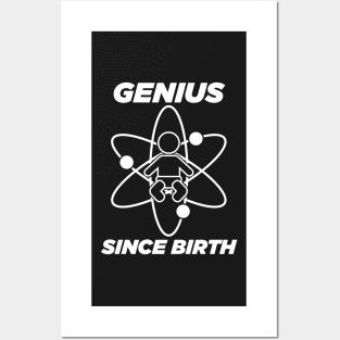 Genius since birth - white Posters and Art